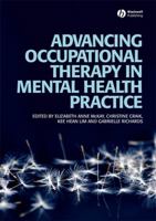 Advancing Occupational Therapy in Mental Health Practice 1405158522 Book Cover