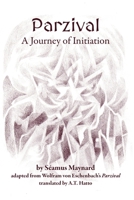 Parzival: A Journey of Initiation 0648578941 Book Cover