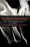 Indiscriminate: 5th Anniversary Revised Edition 1545487375 Book Cover