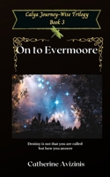 On to Evermoore 1726190633 Book Cover