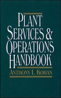 Plant Services & Operations Handbook 0070359407 Book Cover