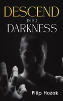Descend into Darkness 1035815877 Book Cover