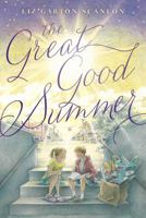 The Great Good Summer 1481411489 Book Cover