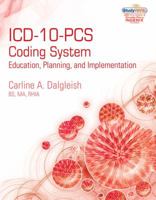 ICD-10-PCs Coding System: Education, Planning and Implementation (Book Only) 1439057303 Book Cover