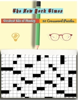 The New York Times Greatest Hits Of Monday : 50 Crossword Puzzles B0932BFYYS Book Cover