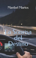 La Sonrisa del Destino B08GFX5K8R Book Cover