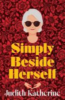 Simply Beside Herself 1761637843 Book Cover