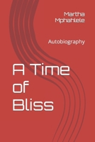 A Time of Bliss: Autobiography 063979081X Book Cover