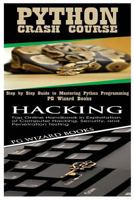 Python Crash Course + Hacking 1545107114 Book Cover