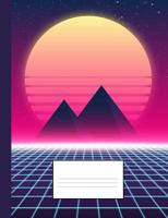 80s notebook: A fun and trendy 80's theme composition book: College ruled, soft back: Perfect for school work: Retro vaporwave design 1091254109 Book Cover