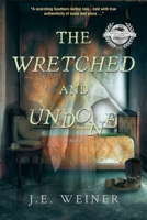 The Wretched and Undone 1963452119 Book Cover
