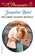 The Greek Tycoon's Revenge (The Greek Tycoons) (Harlequin Presents, 2266) 0373122667 Book Cover