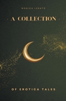 A Collection of Erotica Tales B0B9PSZK8P Book Cover