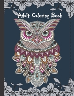 Adult Coloring Book: An Adult Coloring Book with Mandala, Animals, Flowers And Much More: large Print coloring pages for adult relaxation. B0917YBC5C Book Cover