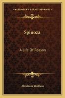 Spinoza: A Life Of Reason 1162948264 Book Cover