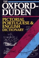 The Oxford-Duden Pictorial Portuguese-English Dictionary 0198641826 Book Cover