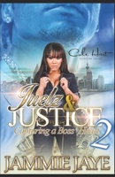 Juelz & Justice 2: Capturing A Boss' Heart B096ZK4V77 Book Cover