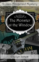 The Monster at the Window: A Clara Fitzgerald Mystery 1791365736 Book Cover