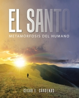 El Santo: Metamórfosis Del Humano 1664280480 Book Cover