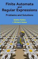 Finite Automata and Regular Expressions: Problems and Solutions 1887187162 Book Cover