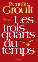 Les Trois Quarts du temps 2253035130 Book Cover