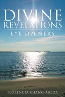 Divine Revelations: Eye Openers 1635258782 Book Cover