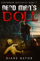 Dead Man's Doll 022862374X Book Cover