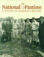 The National Pastime, Volume 27: A Review of Baseball History 1933599057 Book Cover