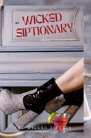 The Wicked Siptionary 1458325520 Book Cover