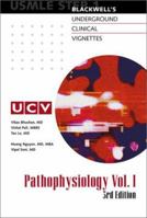 Underground Clinical Vignettes for USMLE Step 1: Pathophysiology Pt. 1 (Underground Clinical Vignettes for USMLE Step 1)