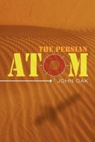 The Persian Atom 1419676784 Book Cover