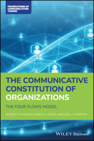 The Communicative Constitution of Organizations: The Four Flows Model 1119591929 Book Cover