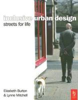 Inclusive Urban Design: Streets For Life 0750664584 Book Cover
