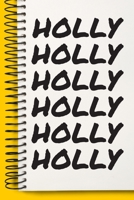 Name HOLLY Customized Gift For HOLLY A beautiful personalized: Lined Notebook / Journal Gift, Notebook for HOLLY,120 Pages, 6 x 9 inches, Gift For HOLLY, Personal Diary, HOLLY, Personalized Journal, F 1678872482 Book Cover