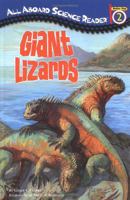 Giant Lizards: All Aboard Science Reader Station Stop 2 (All Aboard Science Reader) 0448431203 Book Cover