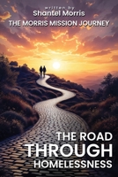 The Road Through Homelessness 1918096236 Book Cover