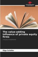 The value-adding influence of private equity firms 6630270509 Book Cover