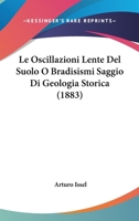 Le Oscillazioni Lente Del Suolo, O Bradisismi... 1481047361 Book Cover
