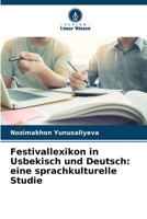 Festivallexikon in Usbekisch und Deutsch: eine sprachkulturelle Studie (German Edition) 6209825079 Book Cover