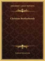 Christian Brotherhoods 0766173437 Book Cover