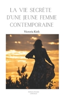 La vie secrète d'une jeune femme contemporaine (French Edition) B0DQY4D6Q3 Book Cover
