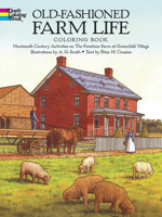 Old-Fashioned Farm Life Coloring Book: Nineteenth Century Activities on the Firestone Farm at Greenfield Village 0486261484 Book Cover