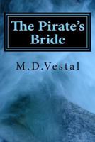 The Pirate's Bride 1502916096 Book Cover