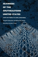 Seaweeds of the Southeastern United States: Cape Hatteras to Cape Canaveral 0822311011 Book Cover