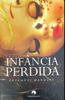Infância Perdida (Portuguese Edition) 8563471740 Book Cover