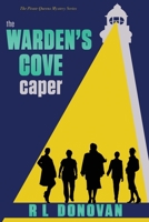 The Warden's Cove Caper: Grifters of the Ivory Towers 1950203328 Book Cover