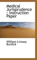 Medical Jurisprudence: Instruction Paper 0530532808 Book Cover