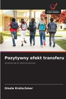 Pozytywny efekt transferu (Polish Edition) 6209883060 Book Cover
