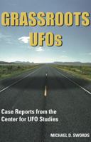 Grassroots UFOs: Case Reports from the Center for UFO Studies 193366553X Book Cover