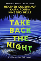 Take Back the Night: A Novel 0778332993 Book Cover